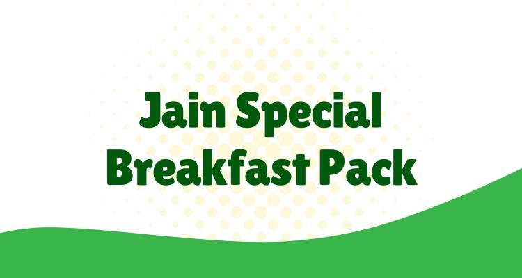 Jain Special Breakfast Pack